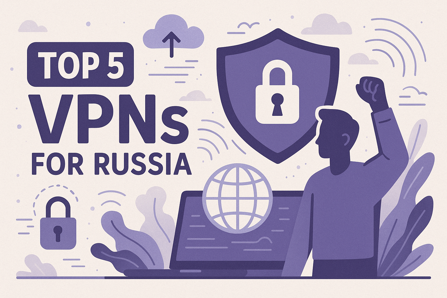 Какой VPN работает в России в июле 2025? ТОП-5 сервисов для обхода тотальных блокировок DPI